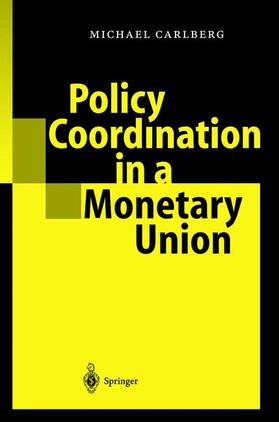 Carlberg |  Policy Coordination in a Monetary Union | Buch |  Sack Fachmedien