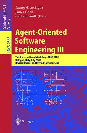 Giunchiglia / Weiß / Odell |  Agent-Oriented Software Engineering III | Buch |  Sack Fachmedien