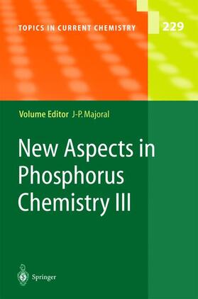 Majoral |  New Aspects in Phosphorus Chemistry III | Buch |  Sack Fachmedien