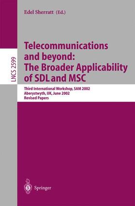 Sherratt |  Telecommunications and beyond: The Broader Applicability of SDL and MSC | Buch |  Sack Fachmedien