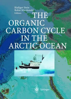 Macdonald / Stein |  The Organic Carbon Cycle in the Arctic Ocean | Buch |  Sack Fachmedien