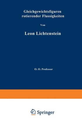 Lichtenstein |  Gleichgewichtsfiguren Rotierender Flüssigkeiten | Buch |  Sack Fachmedien