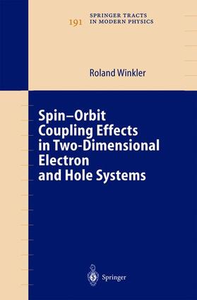 Winkler |  Spin-orbit Coupling Effects in Two-Dimensional Electron and Hole Systems | Buch |  Sack Fachmedien