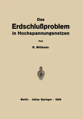 Willheim |  Das Erdschlußproblem in Hochspannungsnetzen | Buch |  Sack Fachmedien