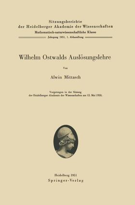 Mittasch |  Wilhelm Ostwalds Auslösungslehre | Buch |  Sack Fachmedien