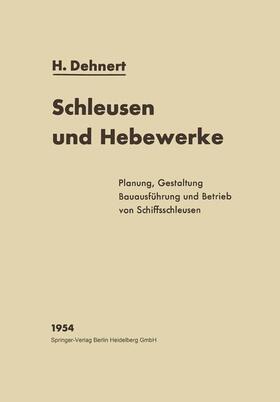 Dehnert |  Schleusen und Hebewerke | Buch |  Sack Fachmedien