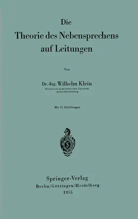 Klein |  Die Theorie des Nebensprechens auf Leitungen | Buch |  Sack Fachmedien