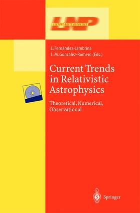 González-Romero / Fernández-Jambrina |  Current Trends in Relativistic Astrophysics | Buch |  Sack Fachmedien