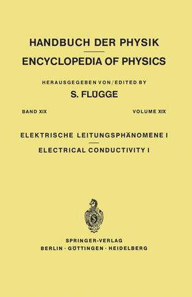 Flügge |  Electrical Conductivity I / Elektrische Leitungsphänomene I | Buch |  Sack Fachmedien