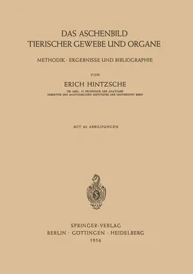 Hintzsche |  Das Aschenbild Tierischer Gewebe und Organe | Buch |  Sack Fachmedien