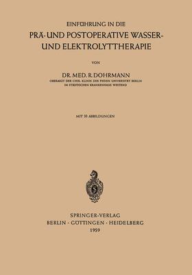 Dohrmann |  Einführung in die Prä- und Postoperative Wasser- und Elektrolyttherapie | Buch |  Sack Fachmedien