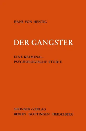 Hentig |  Der Gangster | Buch |  Sack Fachmedien