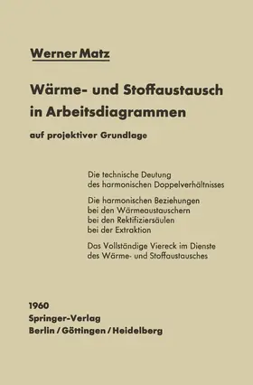 Matz |  Wärme- und Stoffaustausch in Arbeitsdiagrammen auf projektiver Grundlage | Buch |  Sack Fachmedien