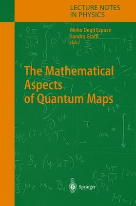 Graffi / Esposti |  The Mathematical Aspects of Quantum Maps | Buch |  Sack Fachmedien