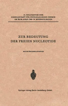 Schmitz / Mills / Smith |  Zur Bedeutung der Freien Nucleotide | Buch |  Sack Fachmedien