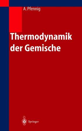 Pfennig |  Thermodynamik der Gemische | Buch |  Sack Fachmedien