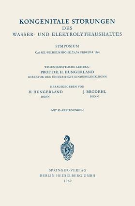 Brodehl / Hungerland |  Kongenitale Störungen des Wasser- und Elektrolythaushaltes | Buch |  Sack Fachmedien