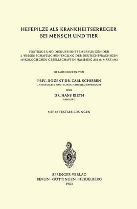 Rieth / Schirren |  Hefepilze als Krankheitserreger bei Mensch und Tier | Buch |  Sack Fachmedien