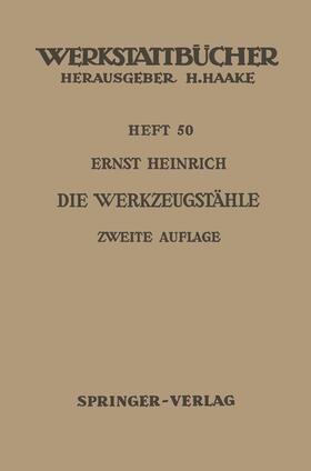 Heinrich |  Die Werkzeugstähle | Buch |  Sack Fachmedien