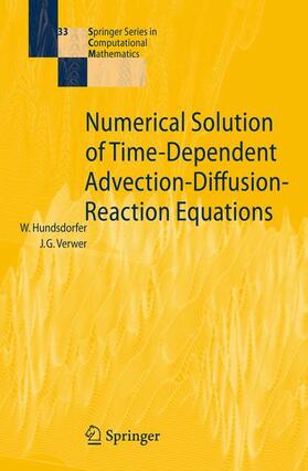 Verwer / Hundsdorfer |  Numerical Solution of Time-Dependent Advection-Diffusion-Reaction Equations | Buch |  Sack Fachmedien