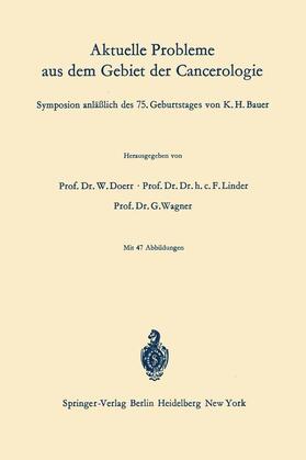 Doerr / Wagner / Linder |  Aktuelle Probleme aus dem Gebiet der Cancerologie | Buch |  Sack Fachmedien