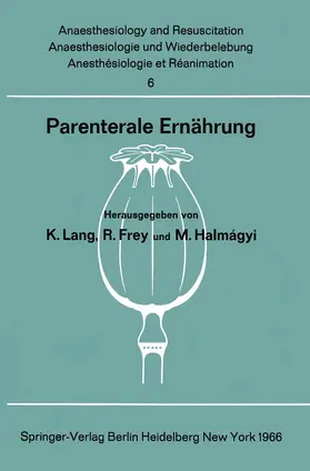 Lang / Halmagyi / Frey |  Parenterale Ernährung | Buch |  Sack Fachmedien