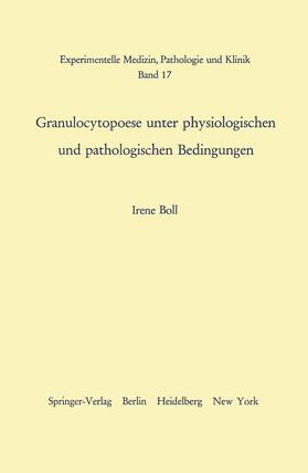 Boll |  Granulocytopoese unter physiologischen und pathologischen Bedingungen | Buch |  Sack Fachmedien