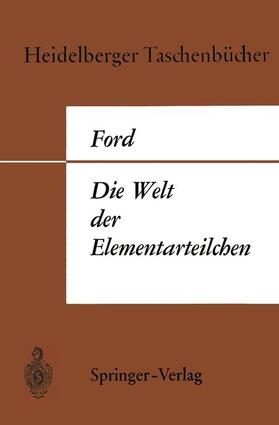 Ford |  Die Welt der Elementarteilchen | Buch |  Sack Fachmedien