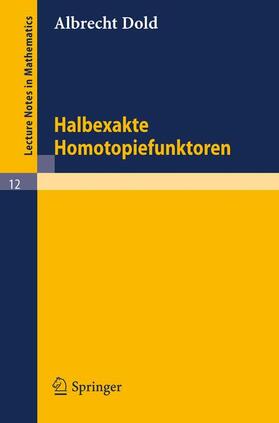 Dold |  Halbexakte Homotopiefunktoren | Buch |  Sack Fachmedien