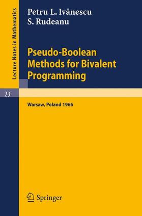 Rudeanu / Ivanescu |  Pseudo-Boolean Methods for Bivalent Programming | Buch |  Sack Fachmedien