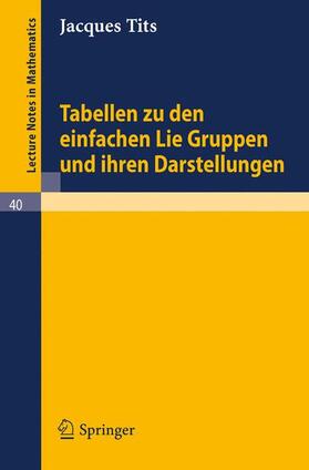 Tits |  Tabellen zu den einfachen Lie Gruppen und ihren Darstellungen | Buch |  Sack Fachmedien