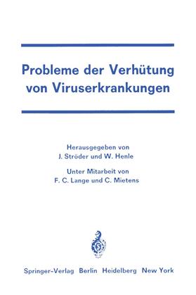 Ströder / Henle |  Probleme der Verhütung von Viruserkrankungen | Buch |  Sack Fachmedien