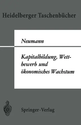 Neumann |  Kapitalbildung, Wettbewerb und ökonomisches Wachstum | Buch |  Sack Fachmedien