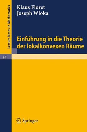 Wloka / Floret |  Einführung in die Theorie der lokalkonvexen Räume | Buch |  Sack Fachmedien
