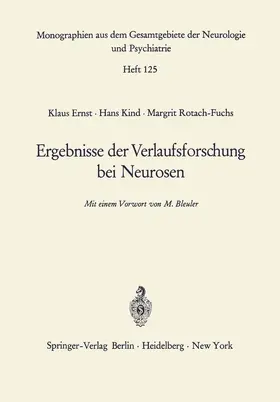 Ernst / Rotach-Fuchs / Kind |  Ergebnisse der Verlaufsforschung bei Neurosen | Buch |  Sack Fachmedien