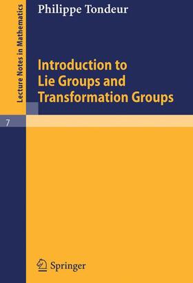 Tondeur |  Introduction to Lie Groups and Transformation Groups | Buch |  Sack Fachmedien