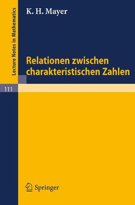 Mayer |  Relationen zwischen charakteristischen Zahlen | Buch |  Sack Fachmedien