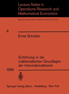 Schultze |  Einführung in die mathematischen Grundlagen der Informationstheorie | Buch |  Sack Fachmedien