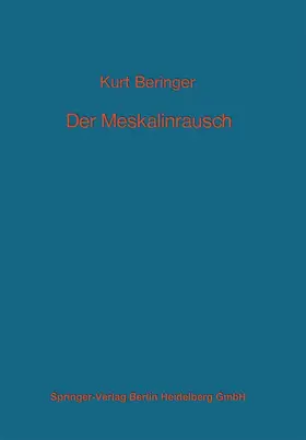 Beringer | Der Meskalinrausch | Buch | 978-3-540-04660-8 | sack.de