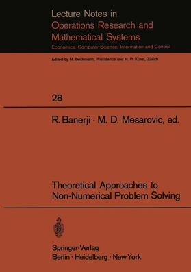 Mesarovic / Banerji |  Theoretical Approaches to Non-Numerical Problem Solving | Buch |  Sack Fachmedien