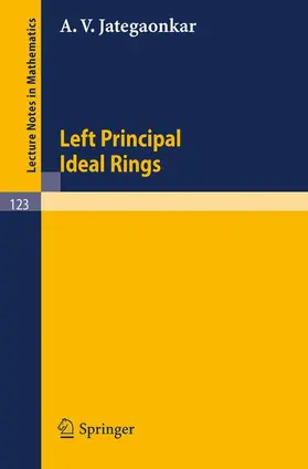 Jategaonkar |  Left Principal Ideal Rings | Buch |  Sack Fachmedien