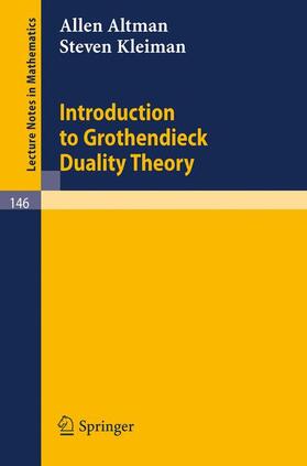 Kleiman / Altman |  Introduction to Grothendieck Duality Theory | Buch |  Sack Fachmedien