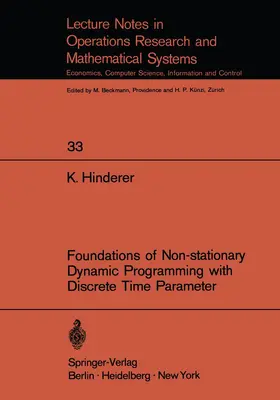 Hinderer | Foundations of Non-stationary Dynamic Programming with Discrete Time Parameter | Buch | 978-3-540-04956-2 | sack.de