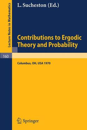  Contributions to Ergodic Theory and Probability | Buch |  Sack Fachmedien