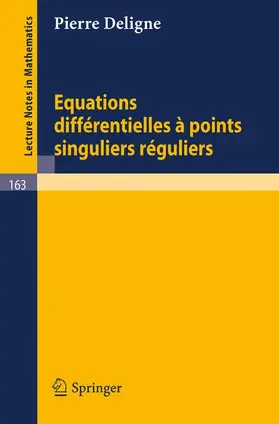 Deligne |  Equations Differentielles a Points Singuliers Reguliers | Buch |  Sack Fachmedien