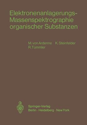 Ardenne / Tümmler / Steinfelder |  Elektronenanlagerungs-Massenspektrographie organischer Substanzen | Buch |  Sack Fachmedien