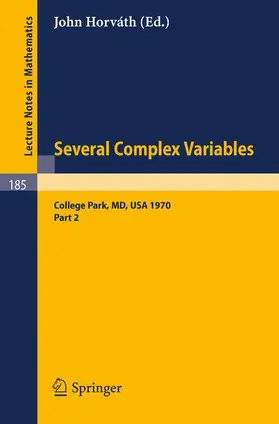 Horvath |  Several Complex Variables. Maryland 1970. Proceedings of the International Mathematical Conference, Held at College Park, April 6-17, 1970 | Buch |  Sack Fachmedien