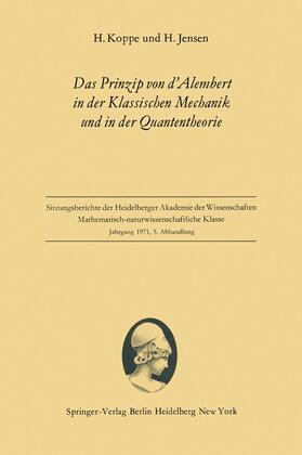 Jensen / Koppe |  Das Prinzip von d¿Alembert in der Klassischen Mechanik und in der Quantentheorie | Buch |  Sack Fachmedien