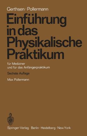 Gerthsen / Pollermann |  Einführung in das Physikalische Praktikum | Buch |  Sack Fachmedien