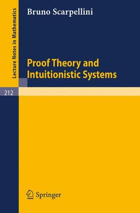 Scarpellini |  Proof Theory and Intuitionistic Systems | Buch |  Sack Fachmedien